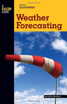 Basic Illustrated Weather Forecasting (Basic Illustrate - Paperback NEW Michael