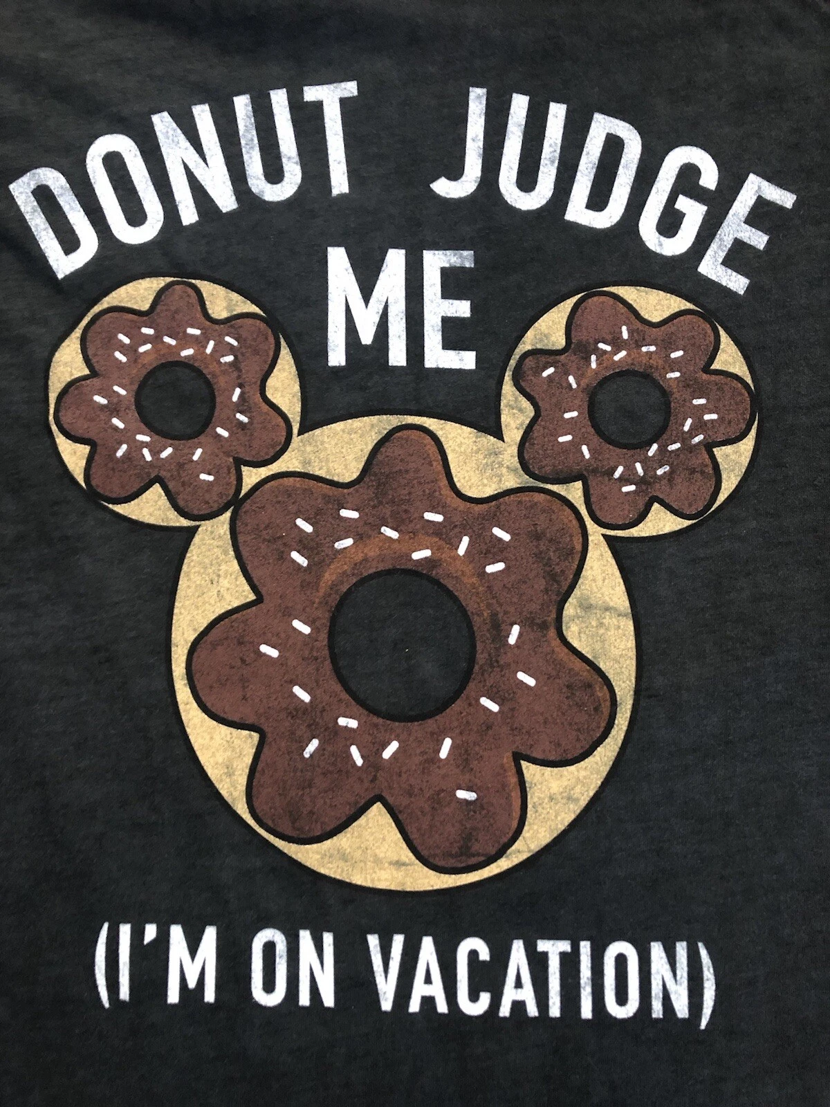 ORG. Disney Donut Judge Me I am on Vacation Adult Unisex Camping Party T-shirt M