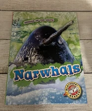 NEW Bellwether Blast off Readers (2) Animals of the Arctic - Narwhals Hardcover