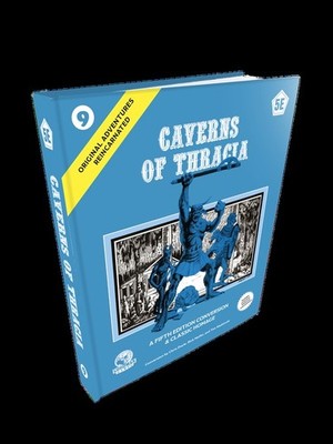 Original Adventures Reincarnated: #009 Caverns of Thracia