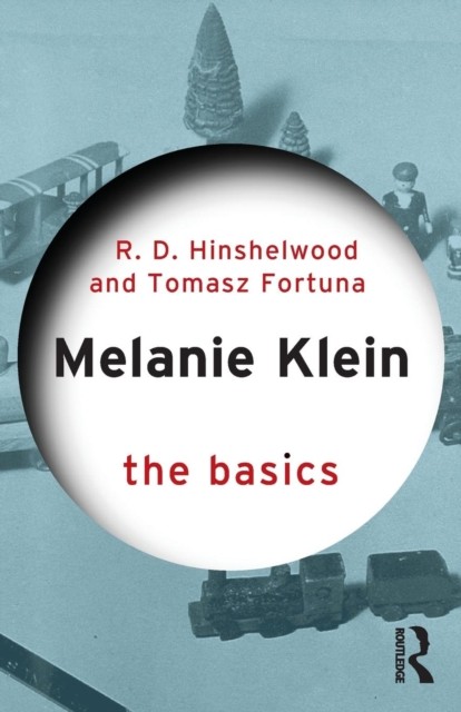 Melanie Klein: The Basics, Hinshelwood, Fortuna 9781138667051 Free Shipping.. - Image 6