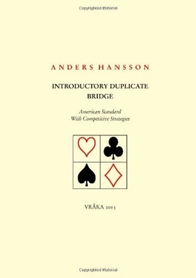 INTRODUCTORY DUPLICATE BRIDGE By Anders Hansson **BRAND NEW**