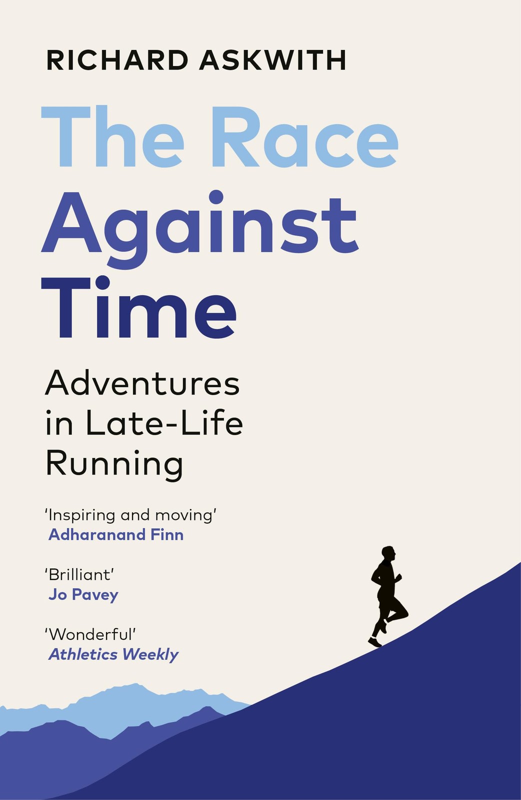 The Race Against Time: Adventures in Late-Life Running, Askwith ,. - Image 4