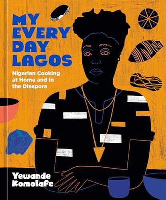 #ad My Everyday Lagos: Nigerian Cooking Hardcover by Komolafe Yewande Very Good $9.79