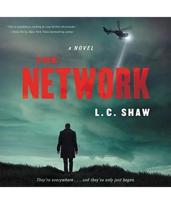 The Network: Library Edition [Jack Logan, Band 1], Shaw, L. C.