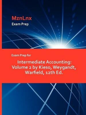 Exam Prep For Intermediate Accounting: Volume 2 By Kieso, Weygandt, Warfiel...