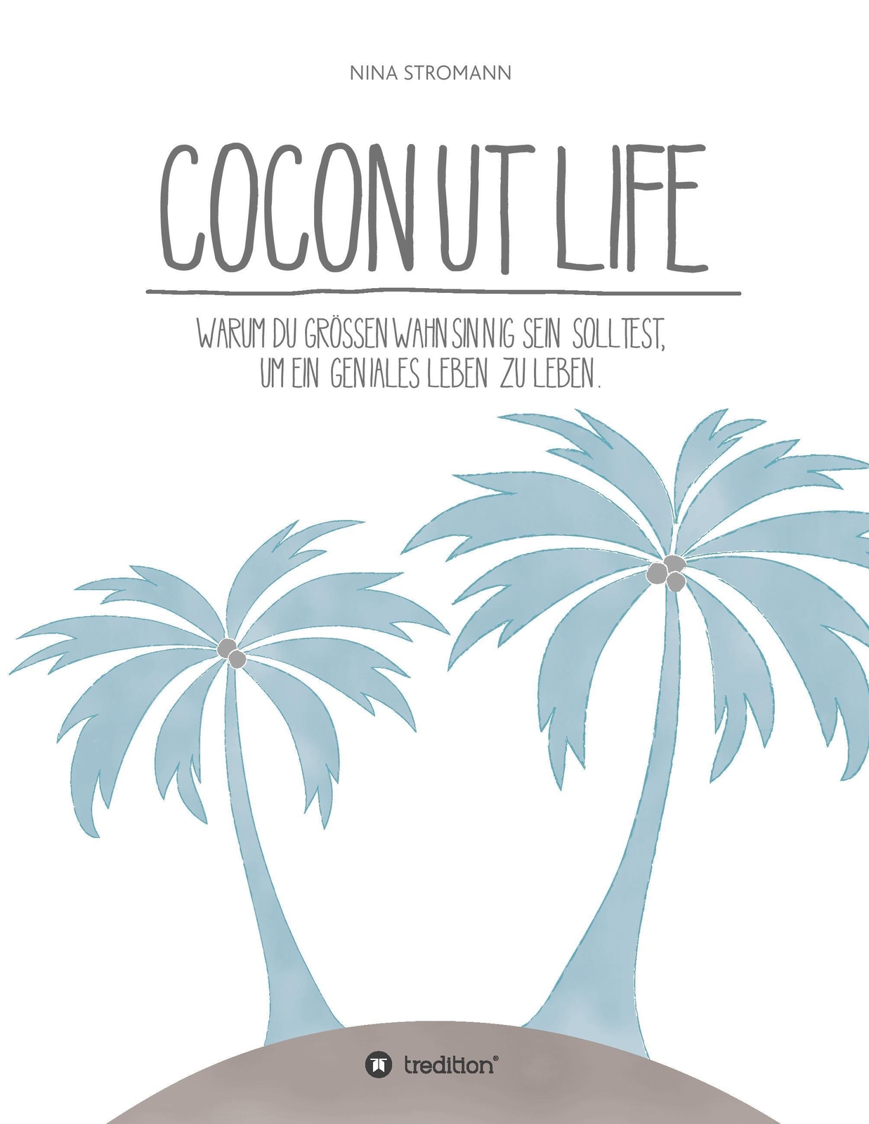Thumbnail - Coconut Life | Nina Stromann | Taschenbuch | Paperback | 144 S. |