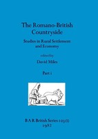 The Romano-British Countryside, Part I Studies In Rural Settlement And Economy