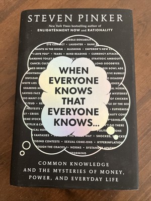 When Everyone Knows That Everyone Knows . . . by Steven Pinker (Hardcover)