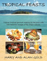 Tropical Feasts Mary & Alan Go*D Taschenbuch Kartoniert / Broschiert Englisch