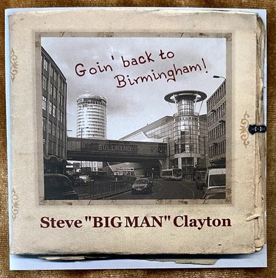  STEVE ''BIGMAN'' CLAYTON:Goin' Back To Birmingham(signiert/signed/autograph) CD