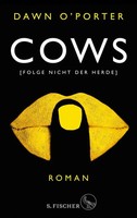 Dawn O'porter | Cows | Taschenbuch | Deutsch (2019) | Folge Nicht Der Herde
