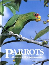 Parrots, Macaws and Cockatoos by Leon, Vicki Hardback Book The Cheap Fast Free