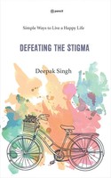 Defeating The Stigma | Deepak Singh | Taschenbuch | Englisch | 2023