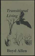 Boyd Allen / Transitional Living Inscribed by Allen Signed 1st Edition 2000