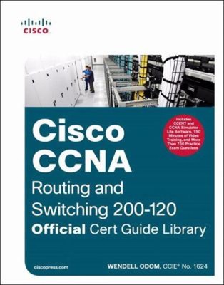 Cisco Ccna Routing And Switching 200-120 Offiziell Cert Guide Libr
