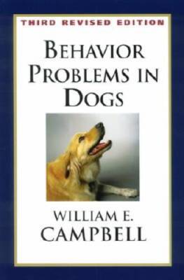 Behavior Problems in Dogs - Paperback By William E Campbell - GOOD