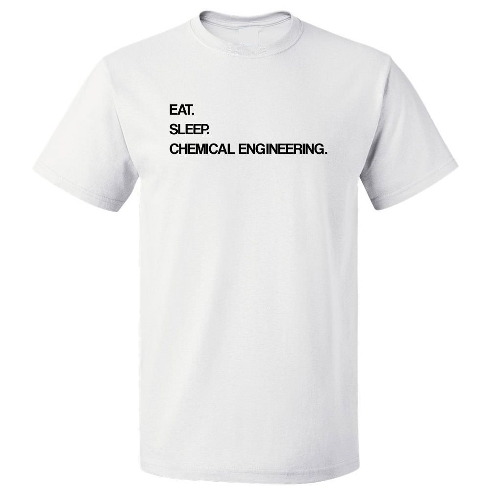 Eat Sleep Chemical Engineering T shirt Tee