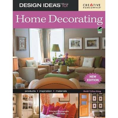Design Ideas for Home Decorating (Design Ideas Series) by Heidi Tyline King