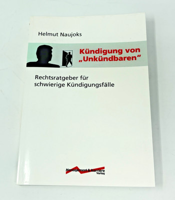 Kündigung von Unkündbaren von Helmut Naujoks - Buch