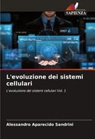 Alessandro Aparecido Sandrini | L'evoluzione Dei Sistemi Cellulari | Taschenbuch