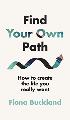 Find Your Own Path: A life coach’s guide to changing your life,F