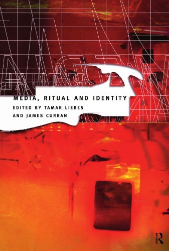 Media, Ritual and Identity (Communication and Society)
