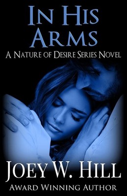 In His Arms, Joey W Hill