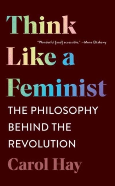 Think Like a Feminist by Carol Hay PAPERBACK 9781324020271 - Image 6