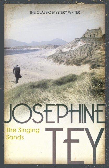 The Singing Sands By Josephine Tey. 9780099556732 - Image 3