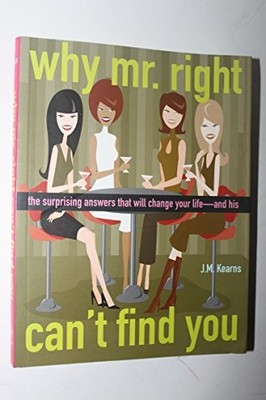 Why Mr Right Cant Find You: - VERY GOOD