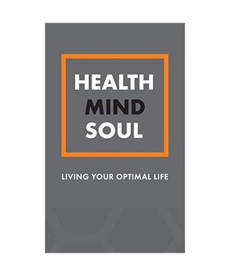 Health Mind Soul: A Journal for Living Your Optimal Life: A Journal for Living Y