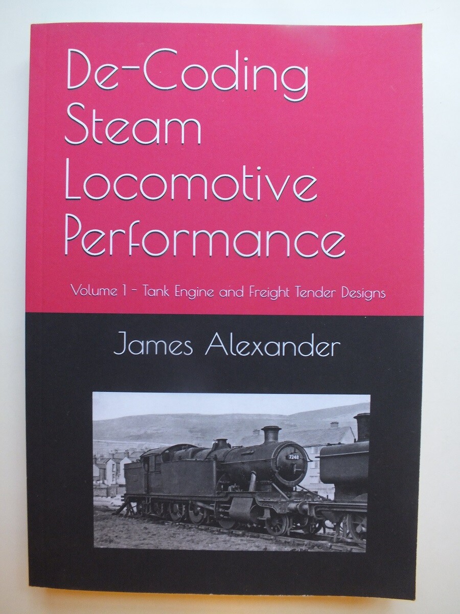 De-Coding Steam Locomotive Performance, Vol. 1: Tank Engine and Freight Tender