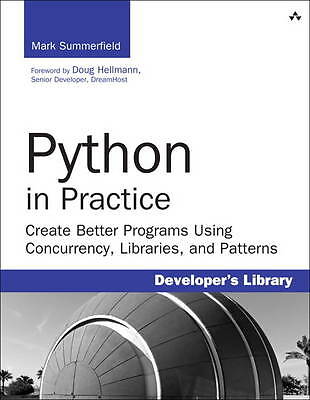 Python in der Praxis: Erstellen Sie bessere Programme mit Parallelität, Bibliotheken und Pat