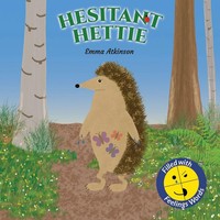 Hesitant Hettie - A Children's Book Full Of Feelings Emma Atkinson Taschenbuch