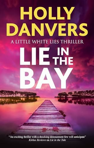 Lie in the Bay (A Little White Lies Thriller) - Image 5