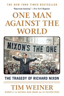 Ein Mann gegen die Welt: Die Tragödie von Richard Nixon - Taschenbuch NEU Tim Wein