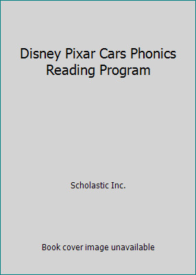 Disney Pixar Cars Phonics Reading Program by Scholastic Inc.
