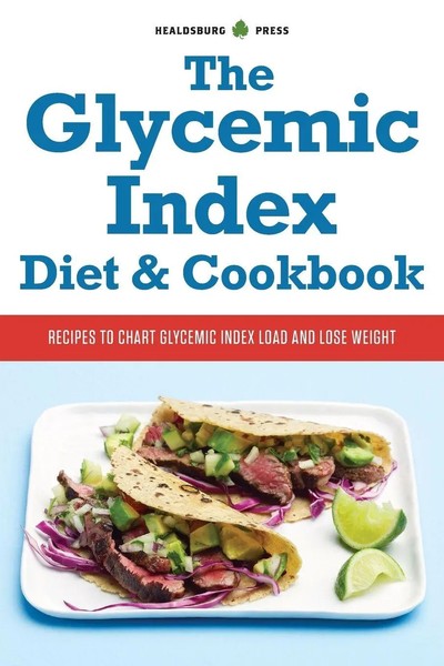 Healdsburg Press | The Glycemic Index Diet & Cookbook | Taschenbuch | Englisch-image