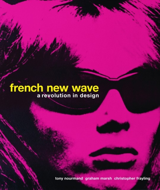 French New Wave : A Revolution In Design Christopher Frayling - Image 7