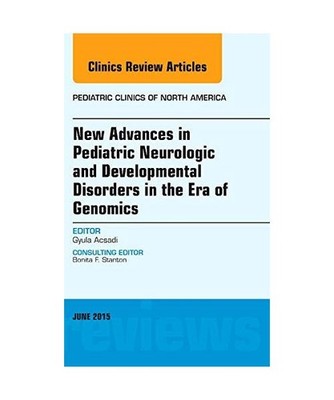 New Advances in Pediatric Neurologic and Developmental Disorders in the Era of G