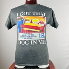 I Got That Hot Dog In Me Med T-Shirt Shirt