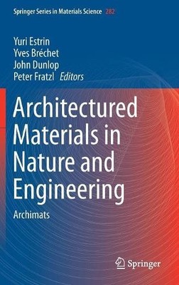 Architectured Materials in Nature and Engineering - 9783030119416