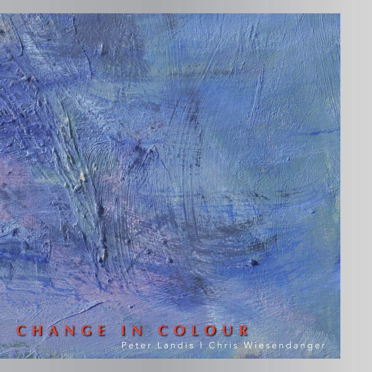 Landis Peter, Wiesendanger Chris Change In Colour (CD)