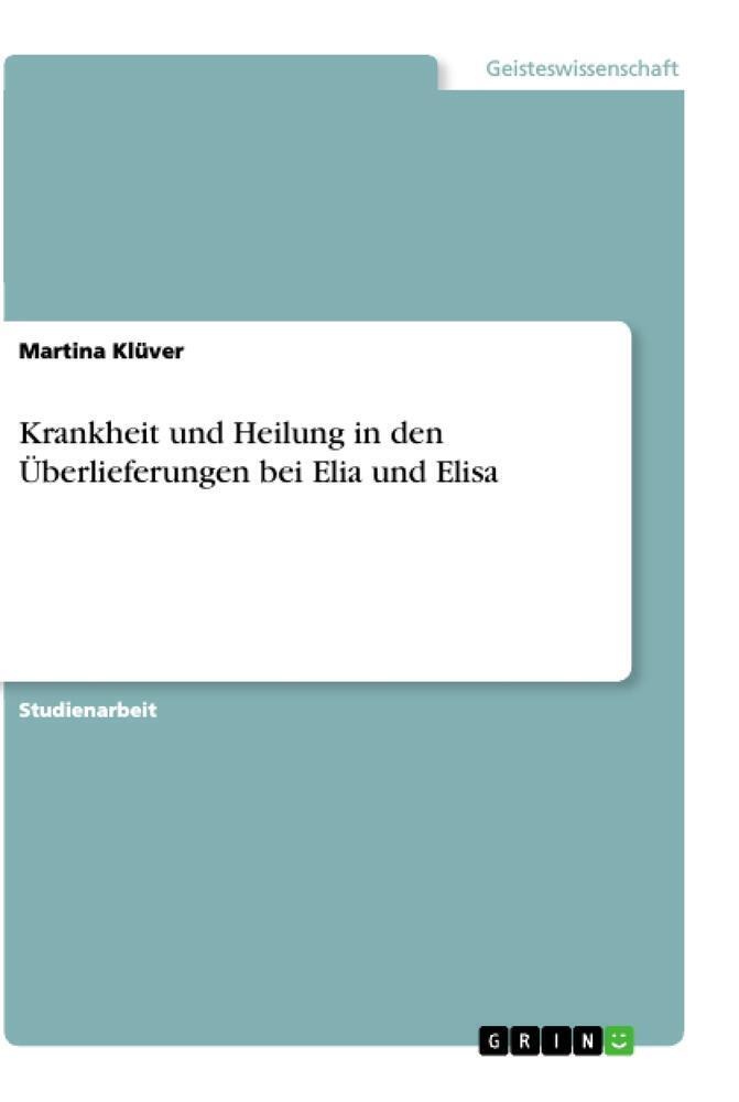 Thumbnail - Martina Klüver | Krankheit Und Heilung In Den Überlieferungen Bei Elia