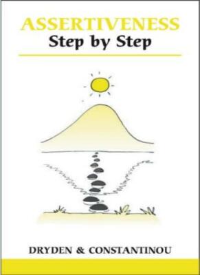 Assertiveness Step by Step (Overcoming Common Problems),Windy Dryden