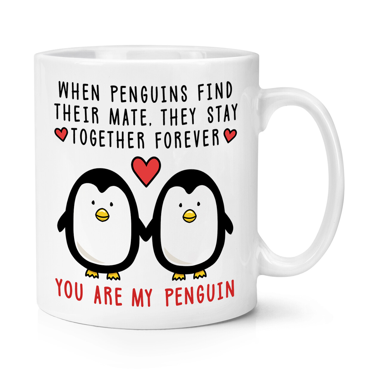 You Are My Penguin Love 10oz Mug Cup Valentines Day Love Wife Girlfriend Animal