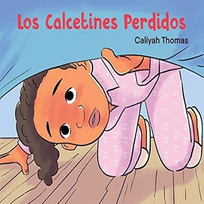 Los Calcetines Perdidos Caliyah Thomas Paperback Story Corner Pub
