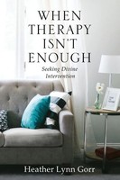 Heather Gorr | When Therapy Isn't Enough | Taschenbuch | Englisch (2020)