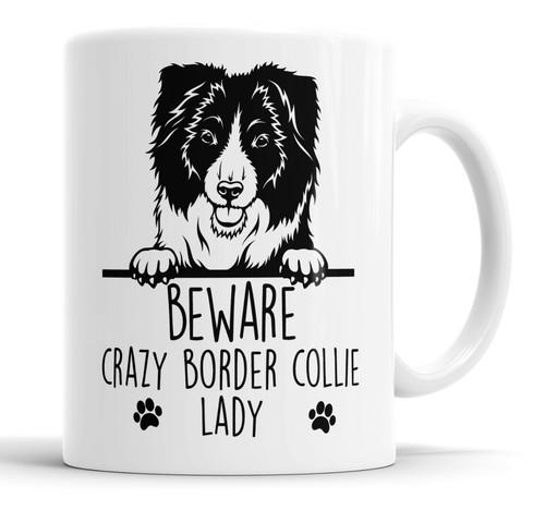 Border Collie Mug Beware Crazy Border Collie Lady Mug Pet Cup Funny Dog Gift